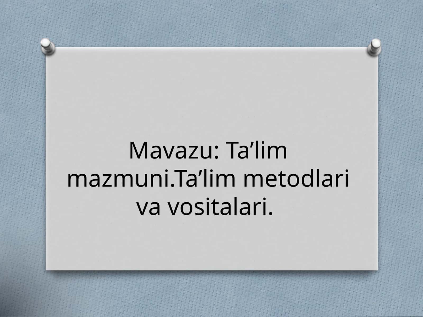 Ta’lim mazmuni 1