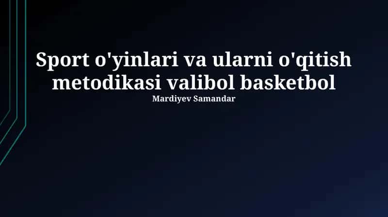 Voleybol va Basketbol: Tarix, Qoidalar va Texnikalar 1