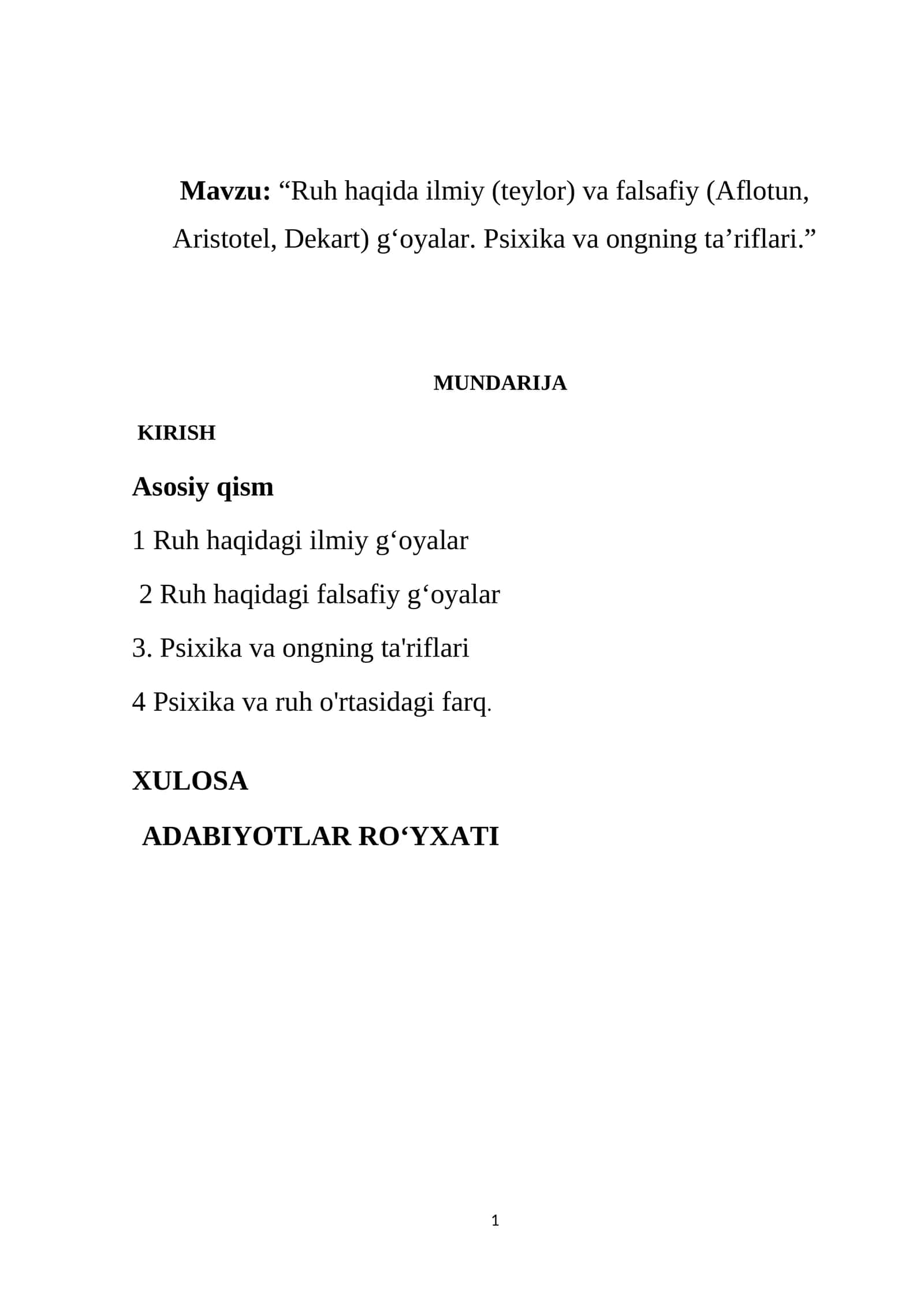 Ruh haqida ilmiy (teylor) va falsafiy (Aflotun, Aristotel, Dekart) g‘oyalar. Psixika va ongning ta’riflari 1
