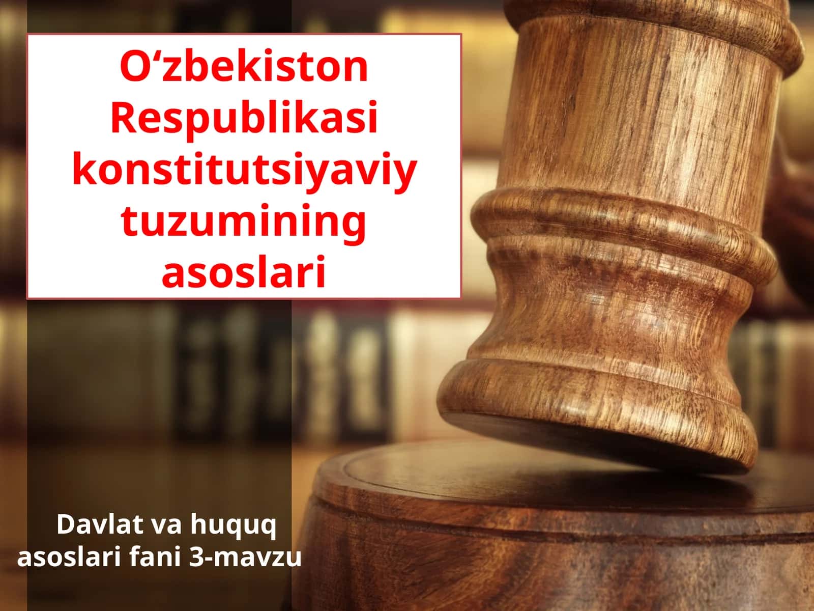 Davlat va huquq asoslari fani 3-mavzu 1
