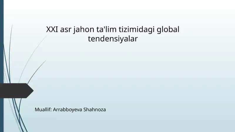 XXI asr jahon ta'lim tizimi 1