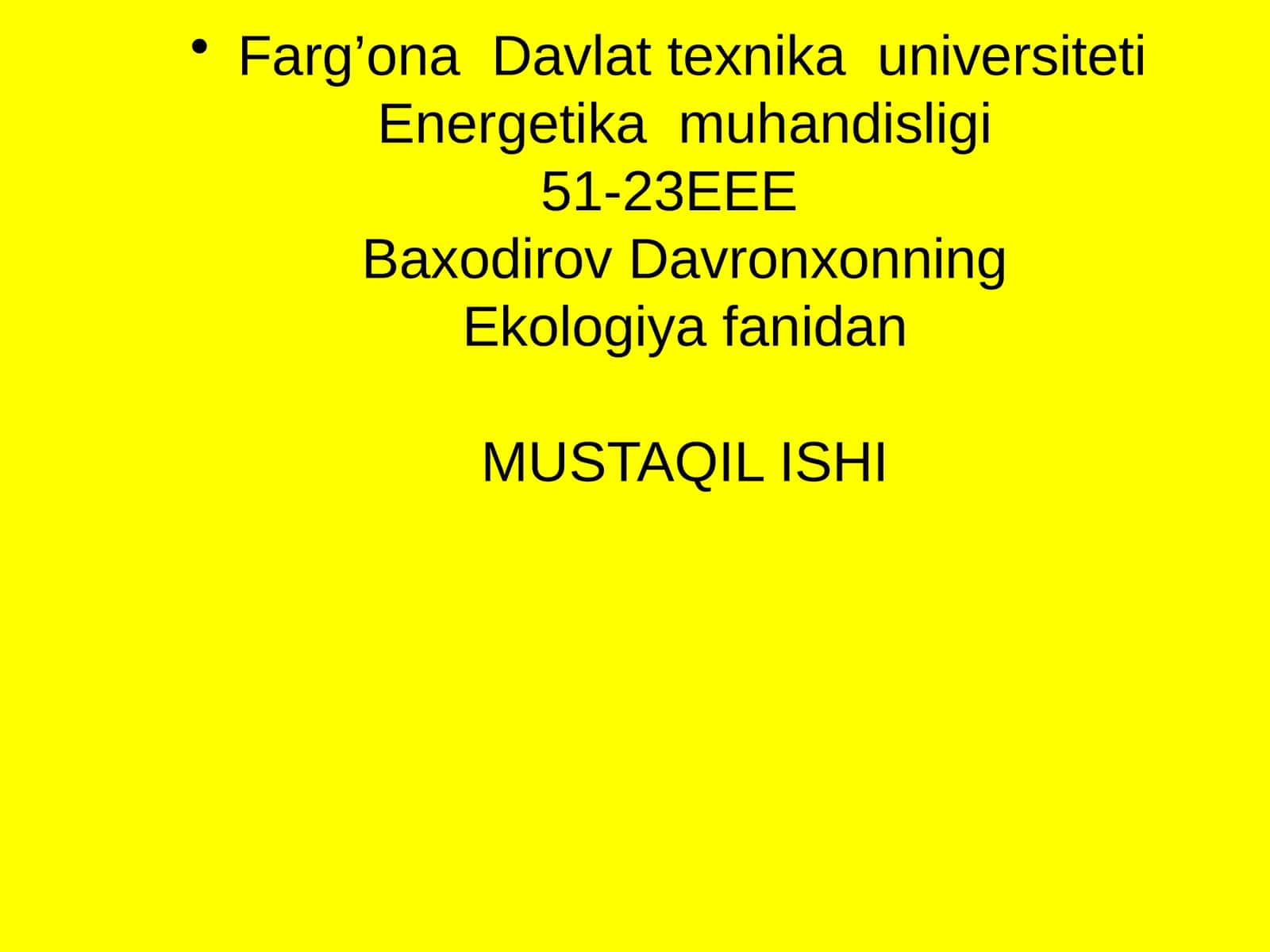 Ekologiya fanidan MUSTAQIL ISHI 1