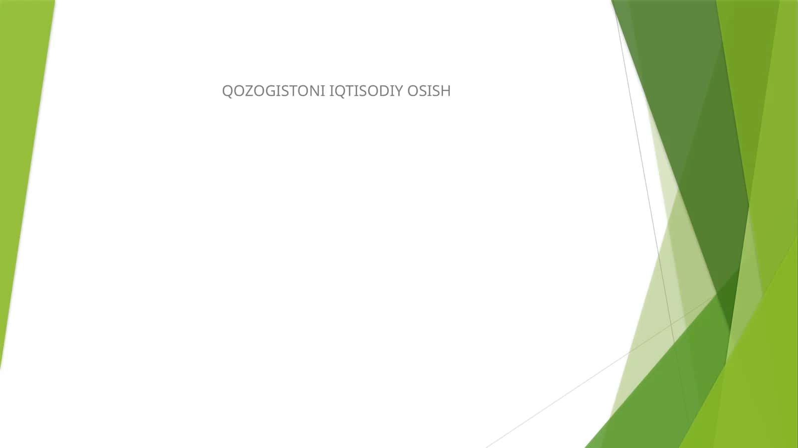 QOZOGISTONI IQTISODIY OSISH 1