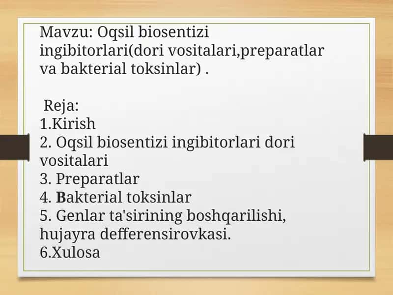 Oqsil biosentizi ingibitorlari (dori vositalari,preparatlar va bakterial toksinlar) 1