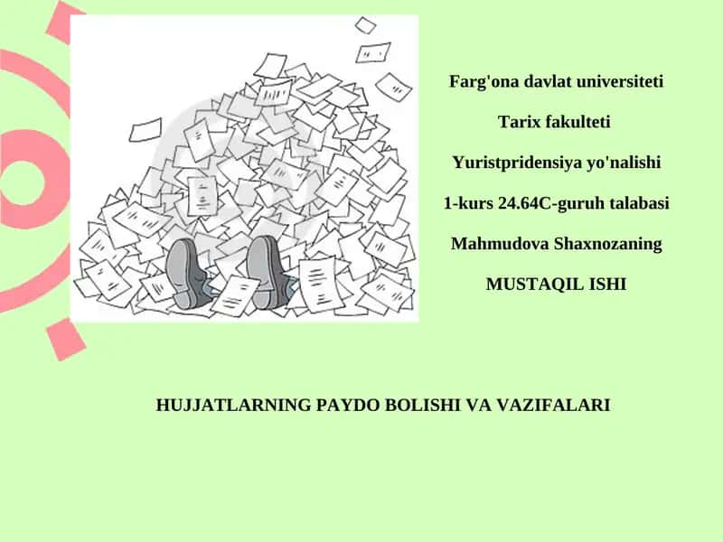 HUJJATLARNING PAYDO BOLISHI VA VAZIFALARI 1