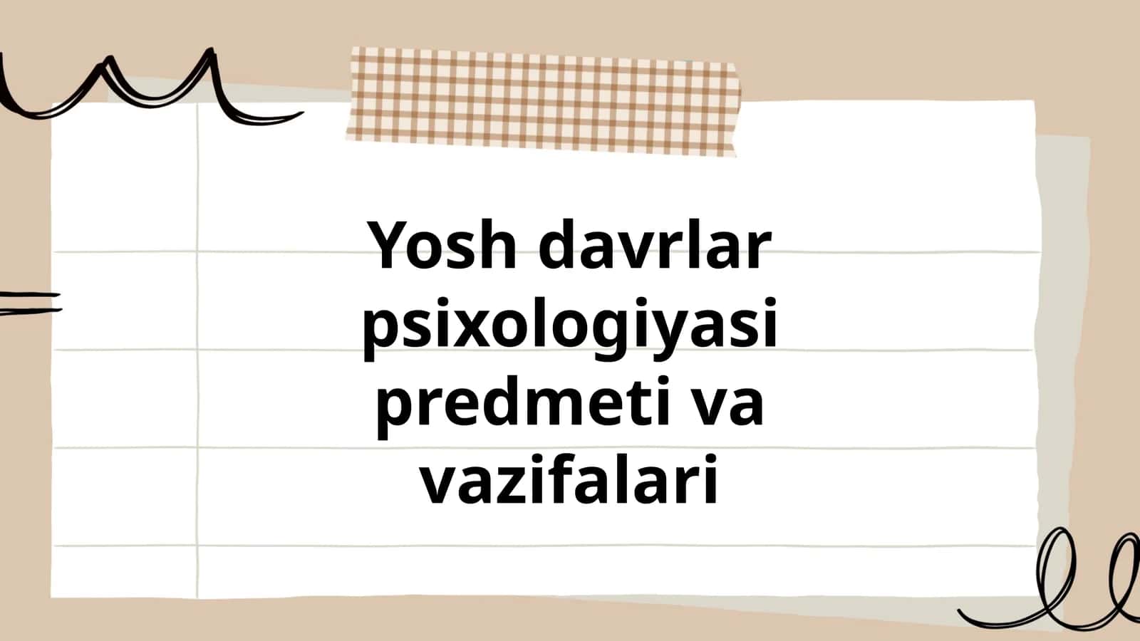 Yosh davrlar psixologiyasi predmeti va vazifalari 1