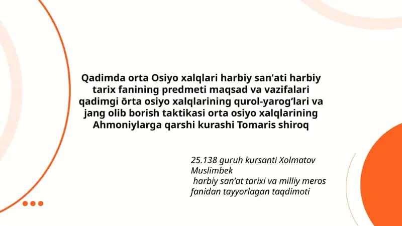 Harbiy sanʼat tarixi va milliy meros fanidan tayyorlagan taqdimoti 1
