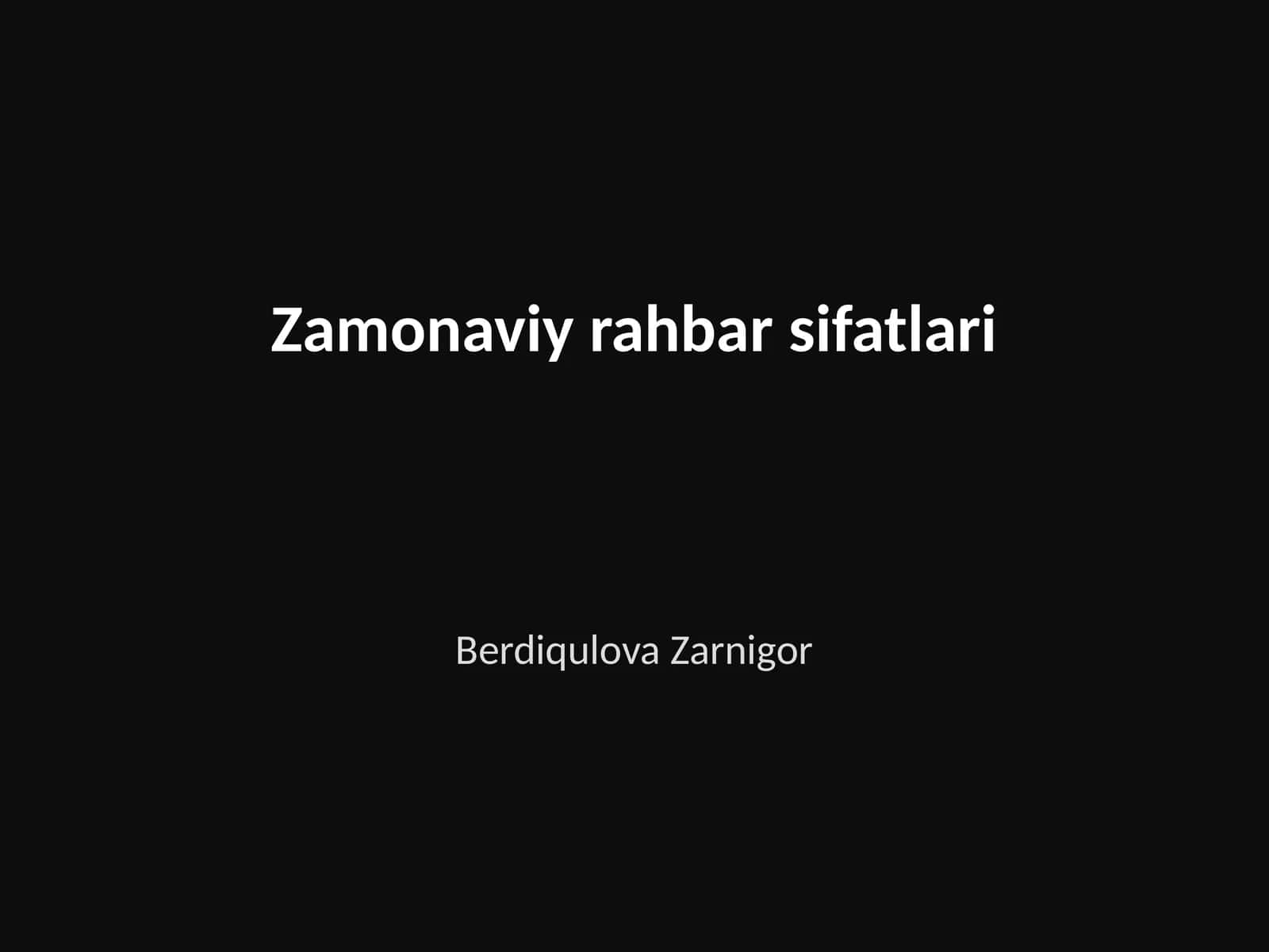 Zamonaviy rahbar sifatlari 1