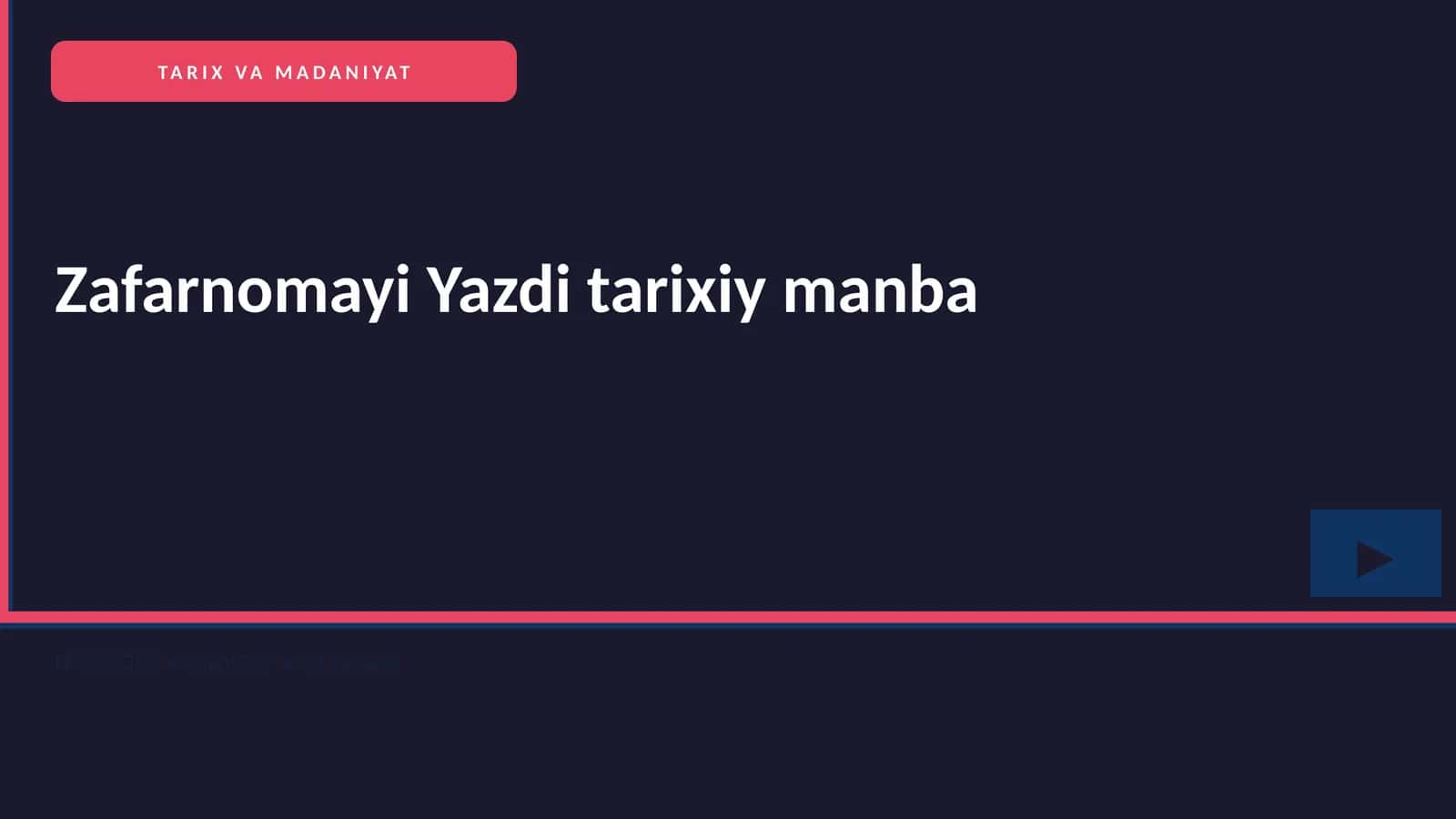 Zafarnomayi Yazdi tarixiy manba 1