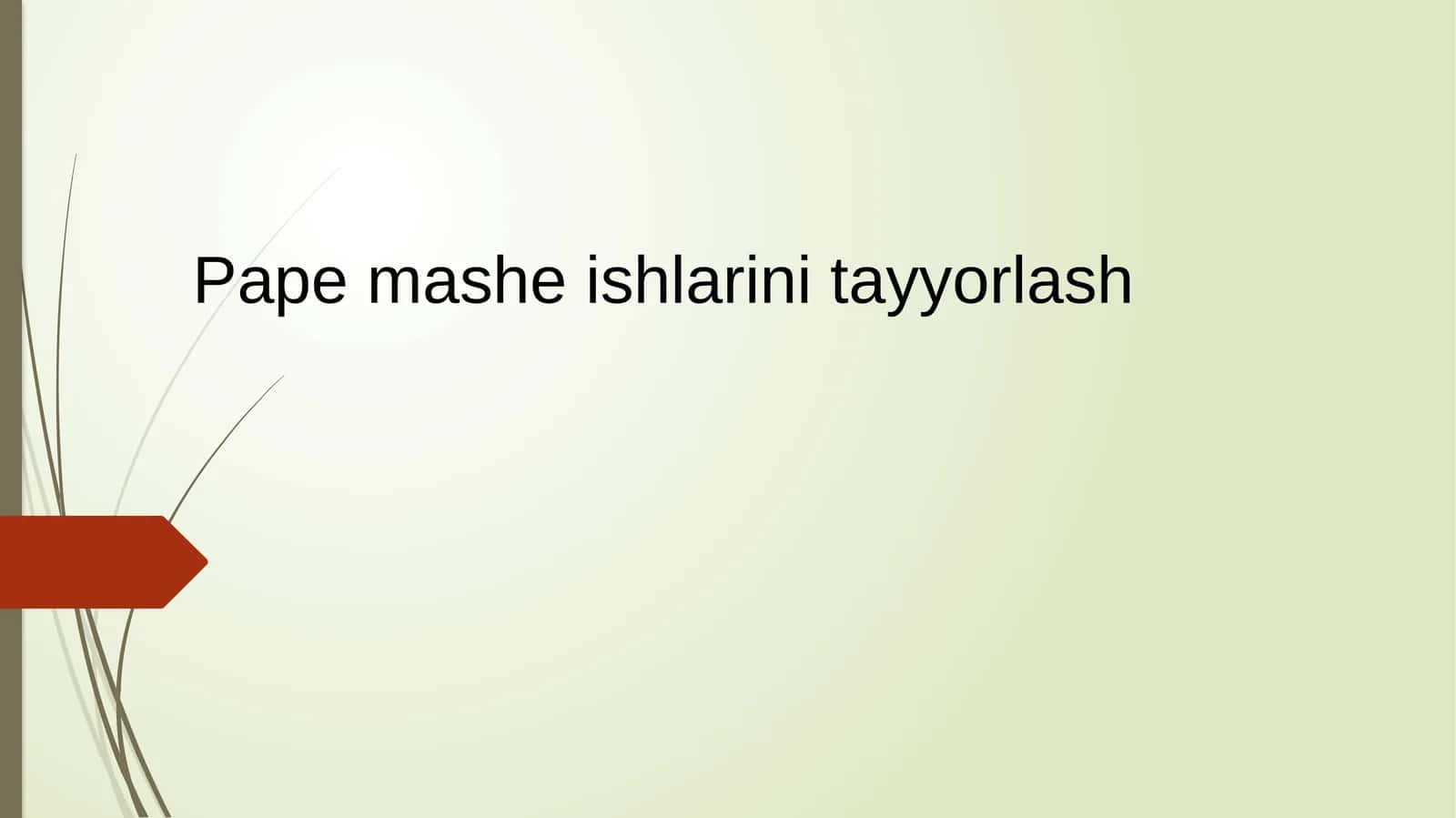 Pape mashe ishlarini tayyorlash 1