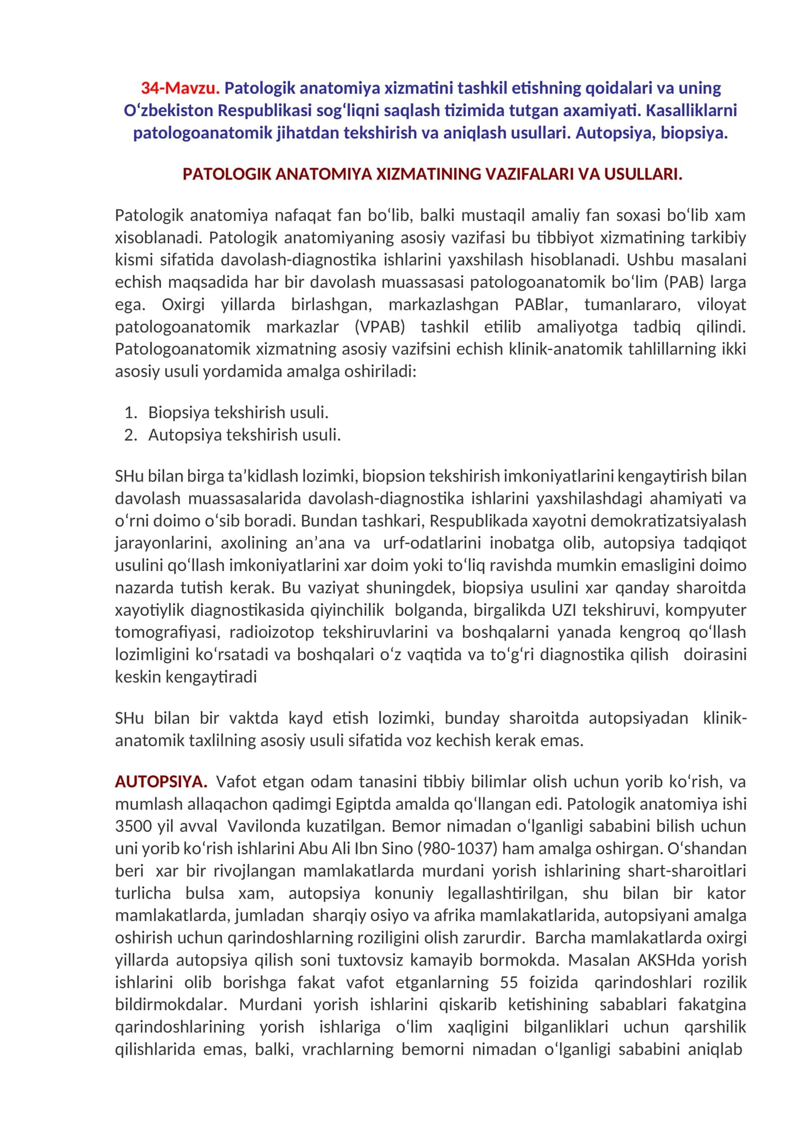 34-Mavzu.Patologik anatomiya xizmatini tashkil etishning qoidalari va uning O‘zbekiston Respublikasi sog‘liqni saqlash tizimida tutgan axamiyati. Kasalliklarni patologoanatomik jihatdan tekshirish va aniqlash usullari. Autopsiya, biopsiya 1