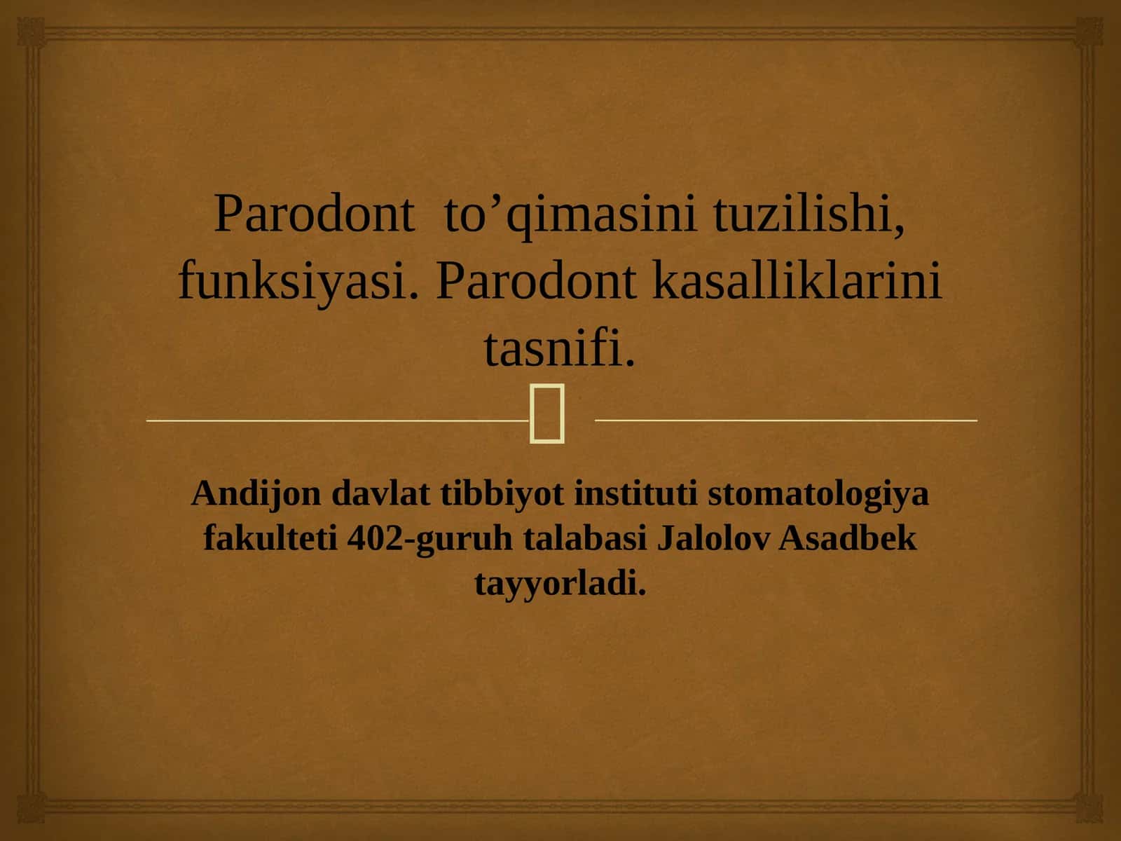 Parodont  to’qimasini tuzilishi, funksiyasi. Parodont kasalliklarini tasnifi. 1