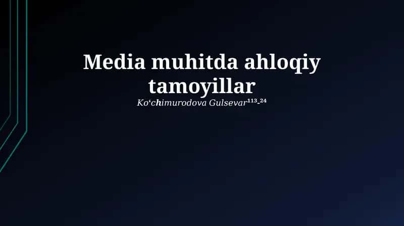 Media muhitda ahloqiy tamoyillar 1