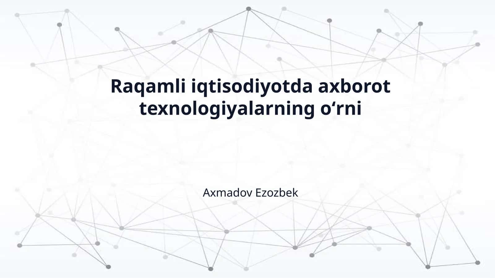 Raqamli iqtisodiyotda axborot texnologiyalarning oʻrni 1