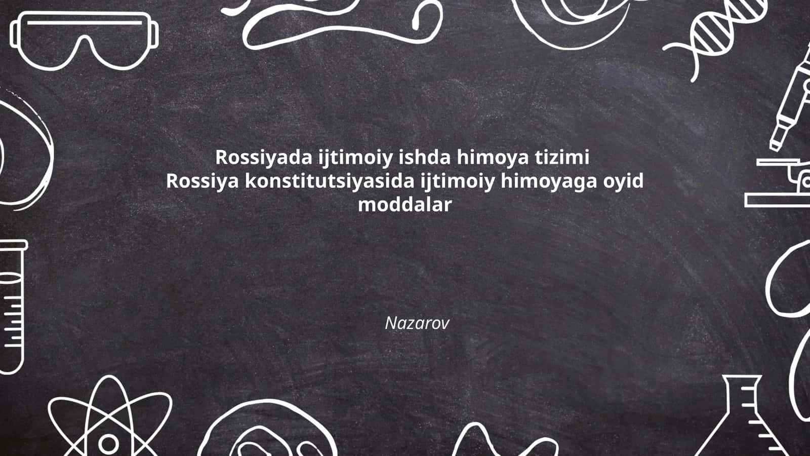 Rossiya Federatsiyasi Konstitutsiyasida ijtimoiy himoyaning roli 1