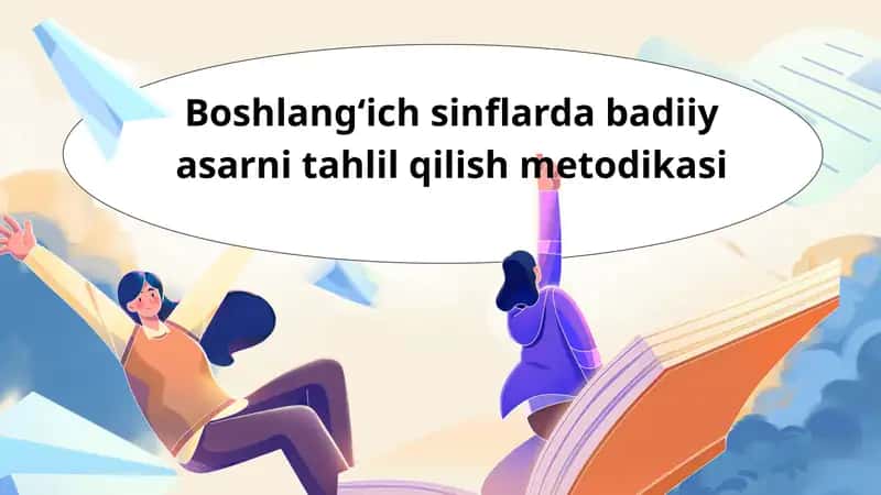 Badiiy asarni tahlil qilish metodikasi 1