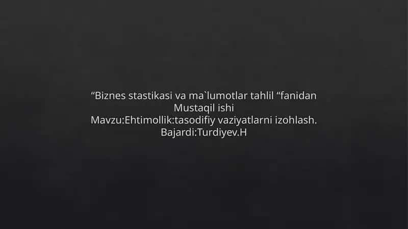 Biznes statistikasi va ma`lumotlar tahlil 1