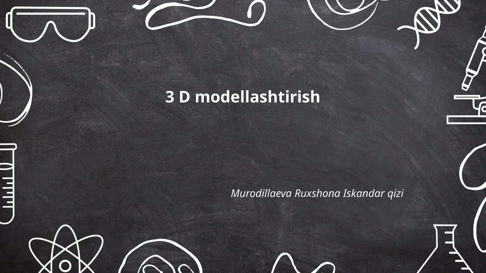3D modellashtirish asoslari 1