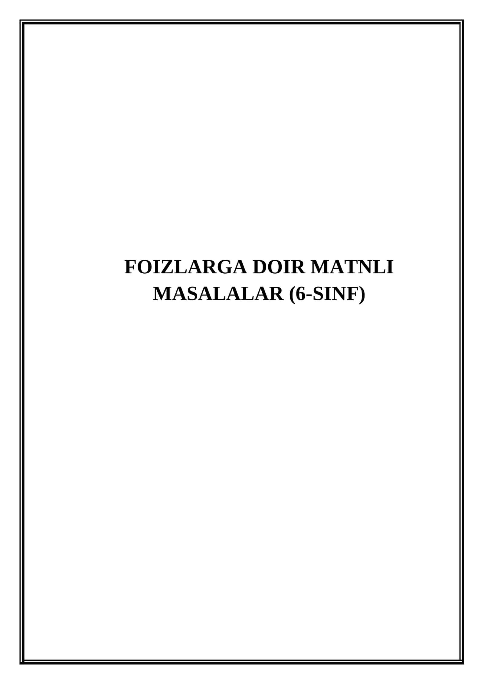 Foizlarga doir matnli masalalar (6-sinf) - (Mikrodars ishlanma) 1