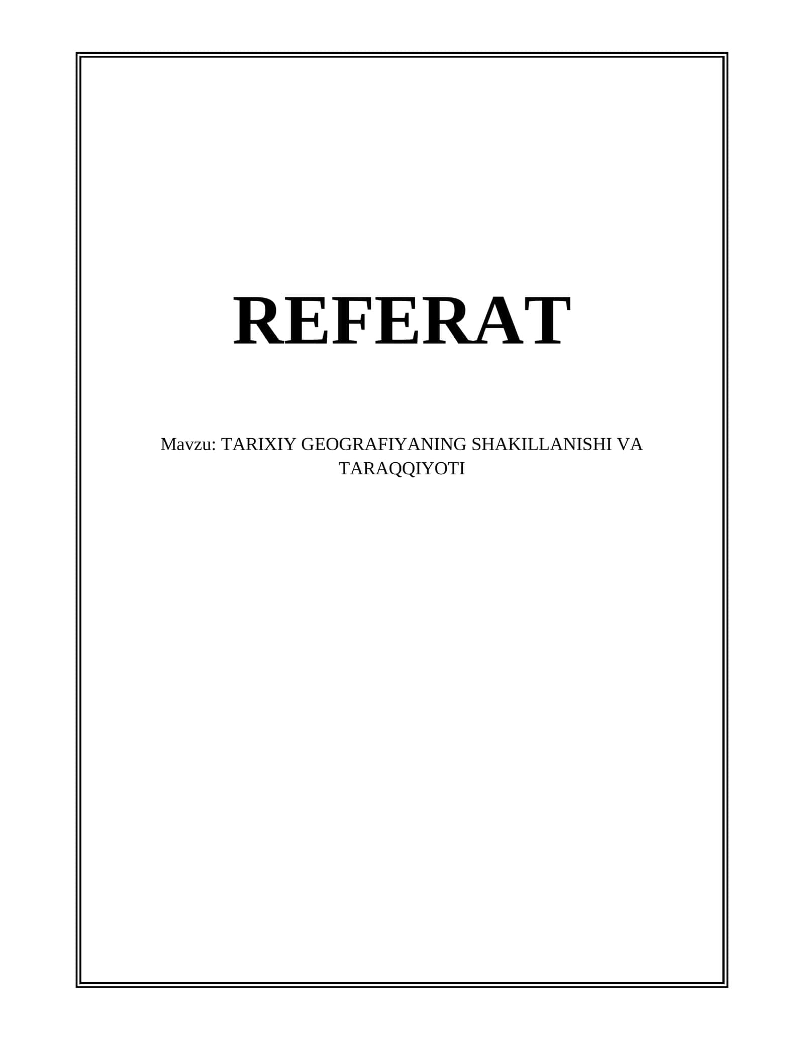 TARIXIY GEOGRAFIYANING SHAKILLANISHI VA TARAQQIYOTI 1