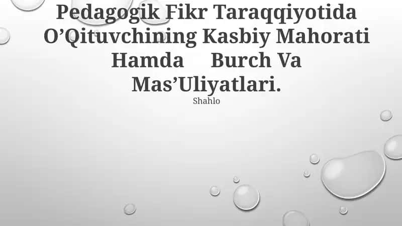 Pedagogik Fikr Taraqqiyotida O’Qituvchining Kasbiy Mahorati Hamda Burch Va Mas’Uliyatlari 1