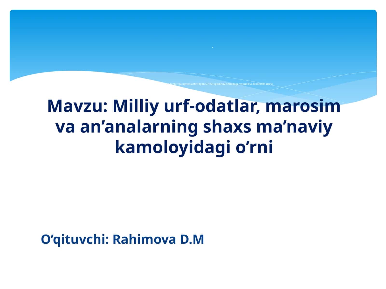 Milliy urf-odatlar, marosim va an’analarning shaxs ma’naviy kamoloyi dagi o’rni 1