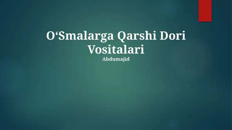 OʻSmalarga Qarshi Dori Vositalari 1