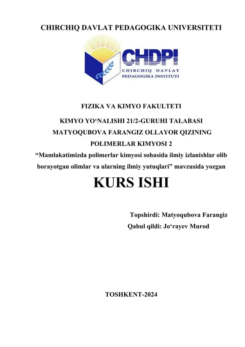 Mamlakatimizda polimerlar kimyosi sohasida ilmiy izlanishlar olib borayotgan olimlar va ularning ilmiy yutuqlari 1