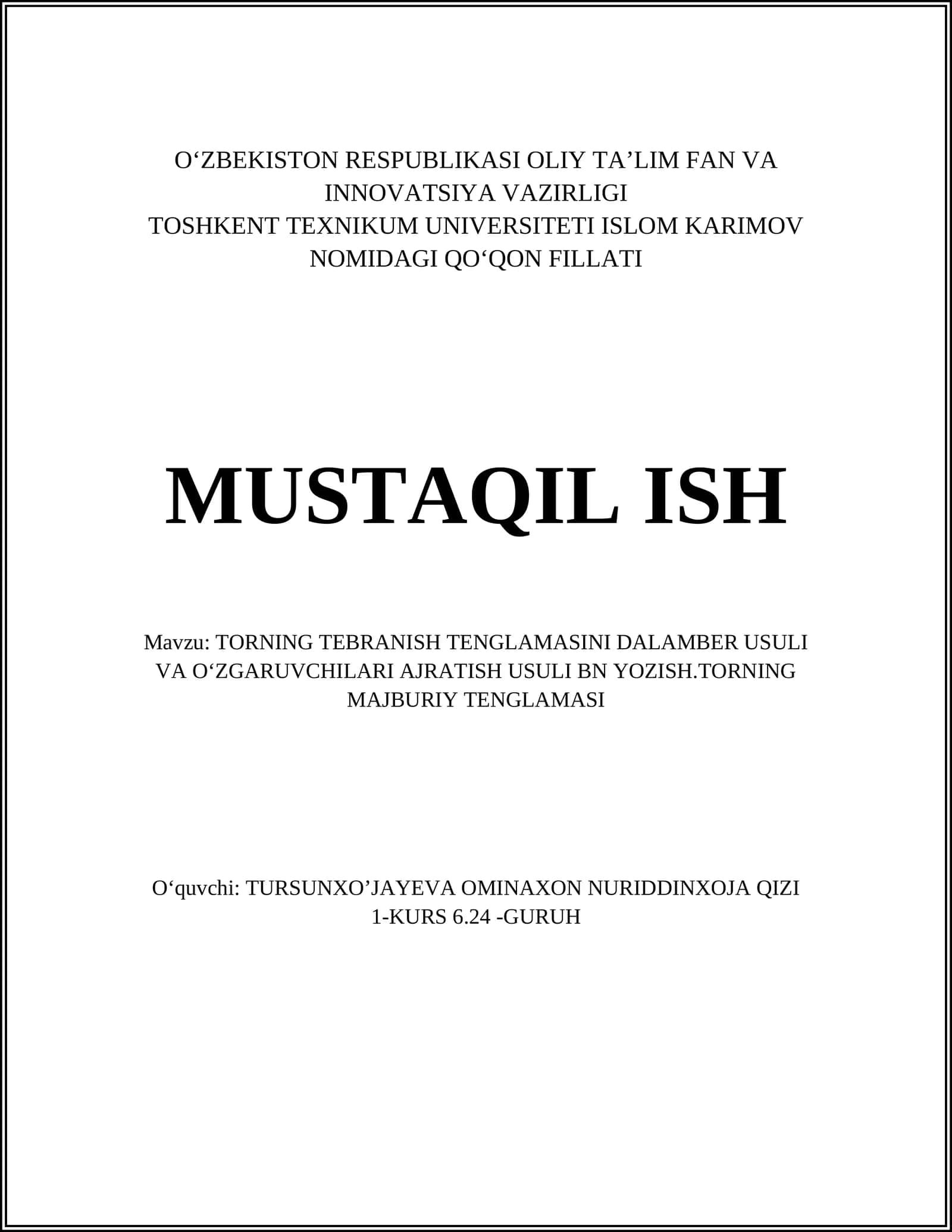 TORNING TEBRANISH TENGLAMASINI DALAMBER USULI VA OʻZGARUVCHILARI AJRATISH USULI BN YOZISH.TORNING MAJBURIY TENGLAMASI 1
