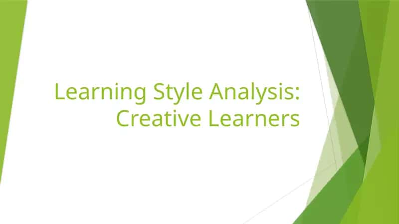 Learning Style Analysis: Creative Learners 1