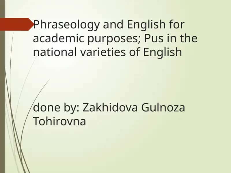 Phraseological Units as Culture-Specific and Nationally Relevant Linguistic Elements in English and Uzbek 1