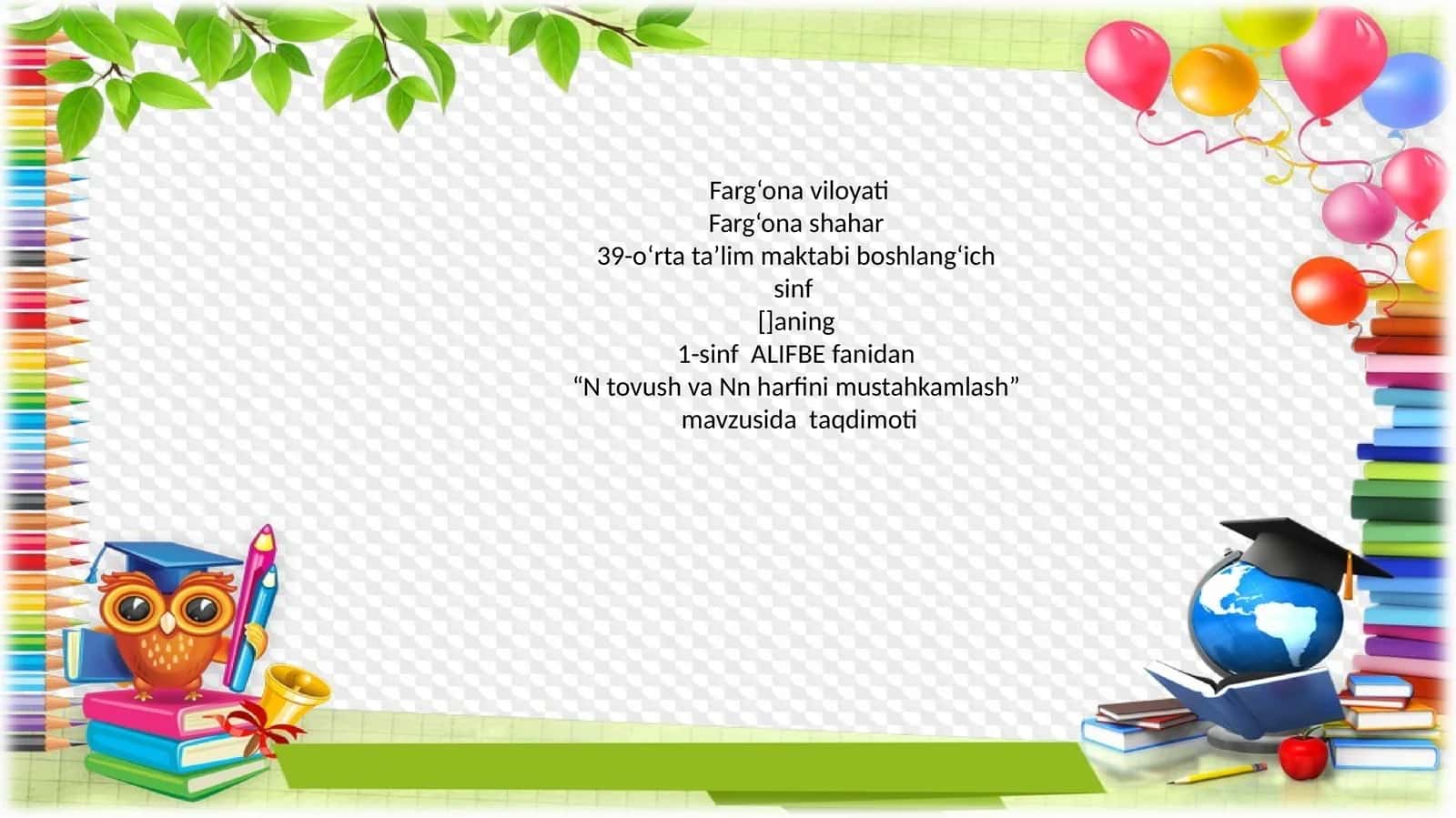 1-sinf ALIFBE fanidan “N tovush va Nn harfini mustahkamlash” mavzusida taqdimoti 1