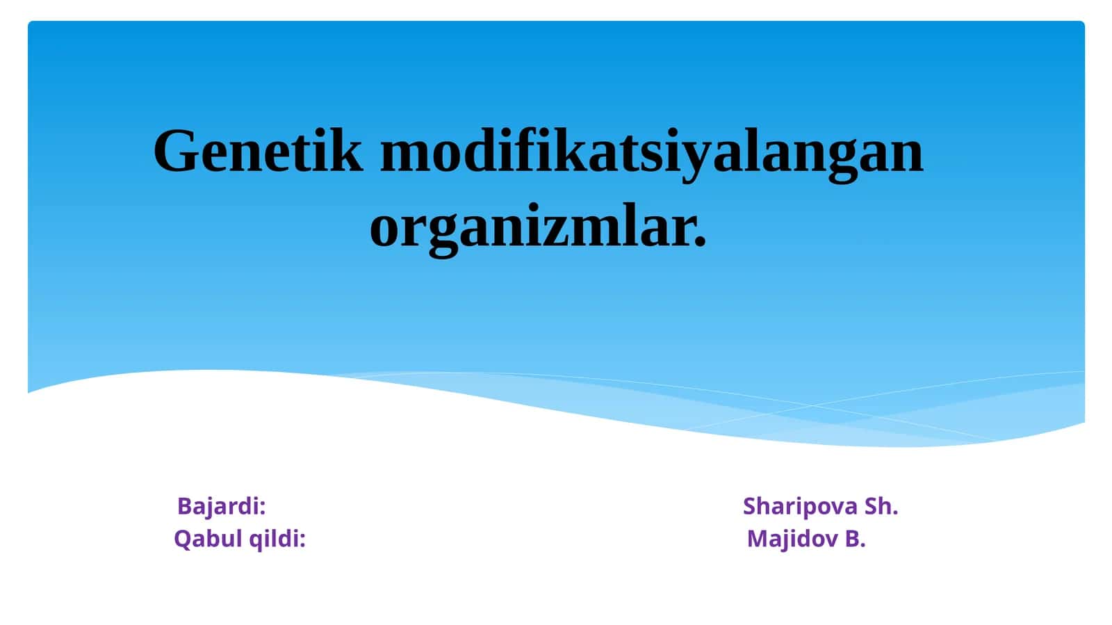 Genetik modifikatsiyalangan organizmlar mavzusida tayyor slayd, taqdimoti. 1