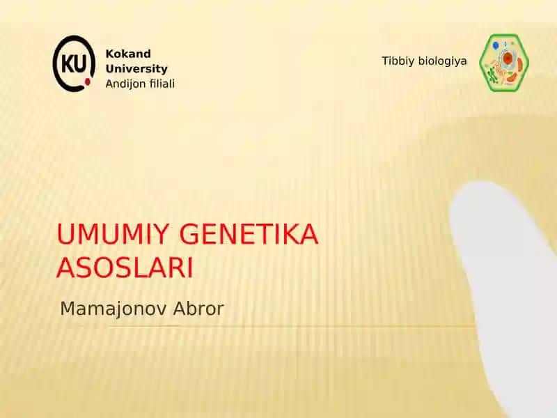 UMUMIY GENETIKA ASOSLARI