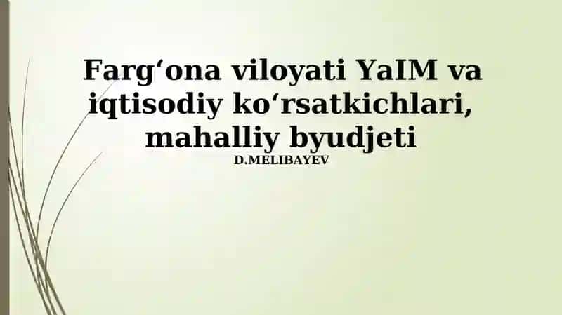 Farg'ona viloyati YaIM va iqtisodiy koʻrsatkichlari