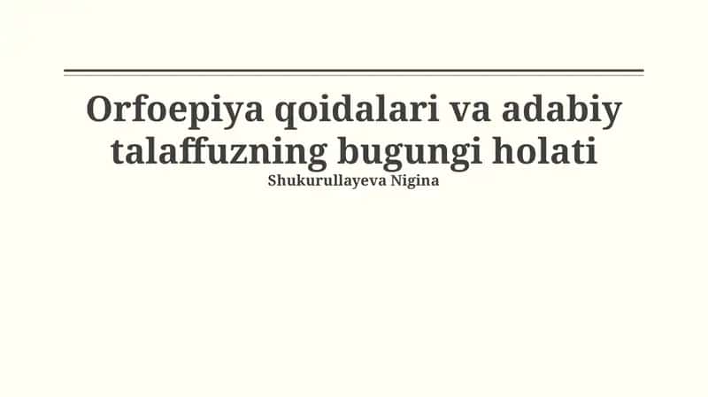 Orfoepiya qoidalari va adabiy talaffuzning bugungi holati 1