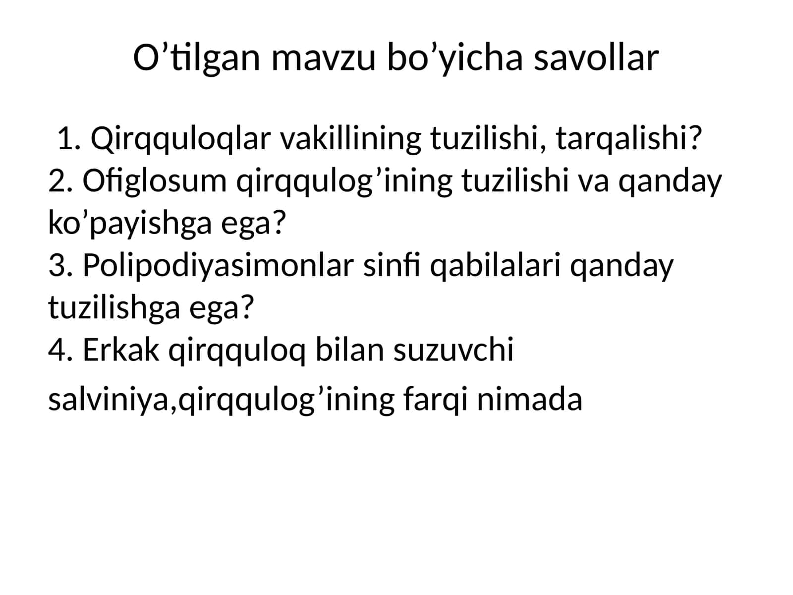 O’tilgan mavzu bo’yicha savollar 1