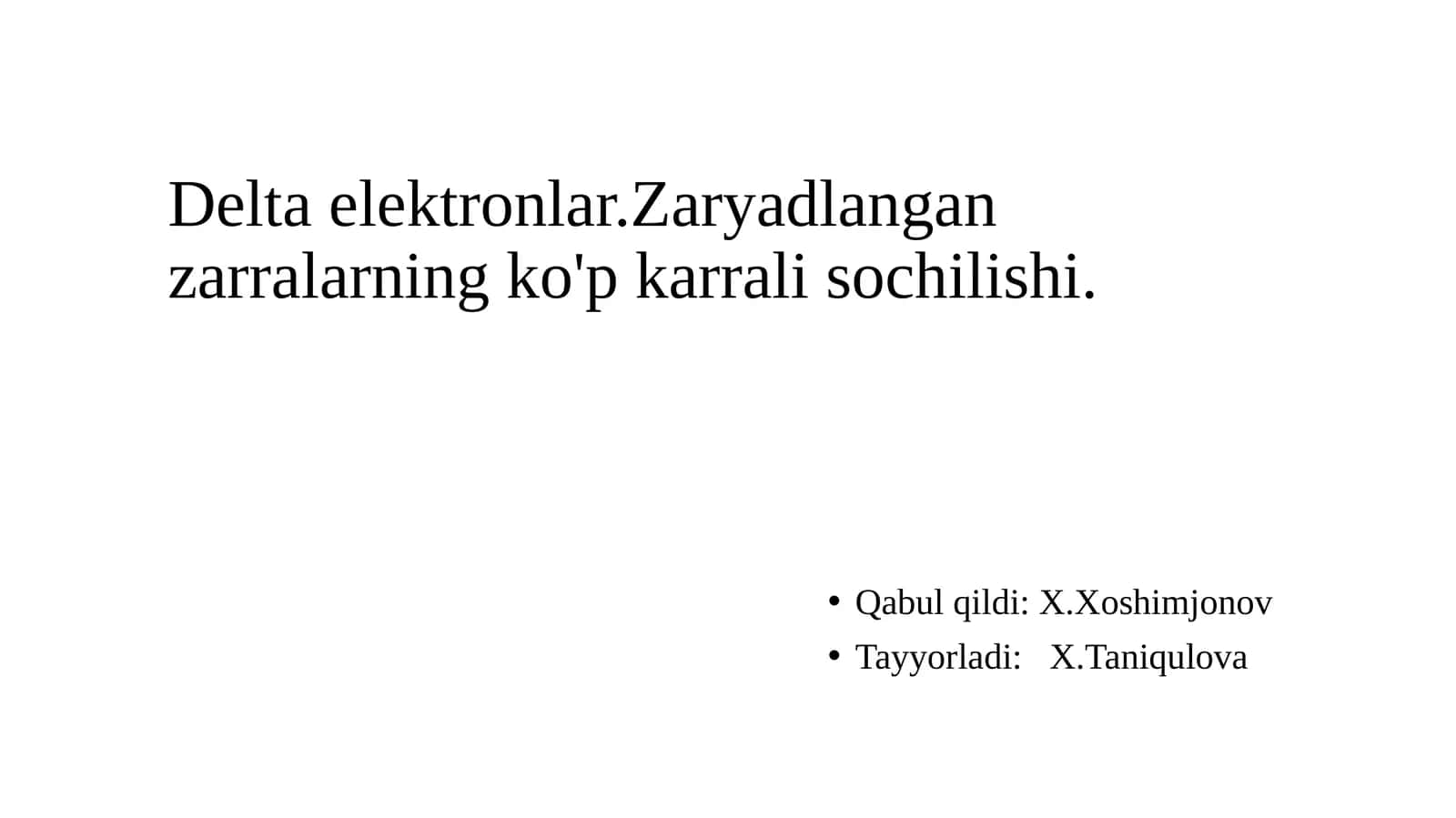 Delta elektronlar.Zaryadlangan zarralarning ko'p karrali sochilishi 1