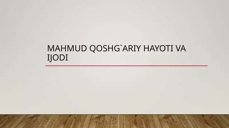Mahmud Qoshg`ariy Hayoti va Ijodi 1
