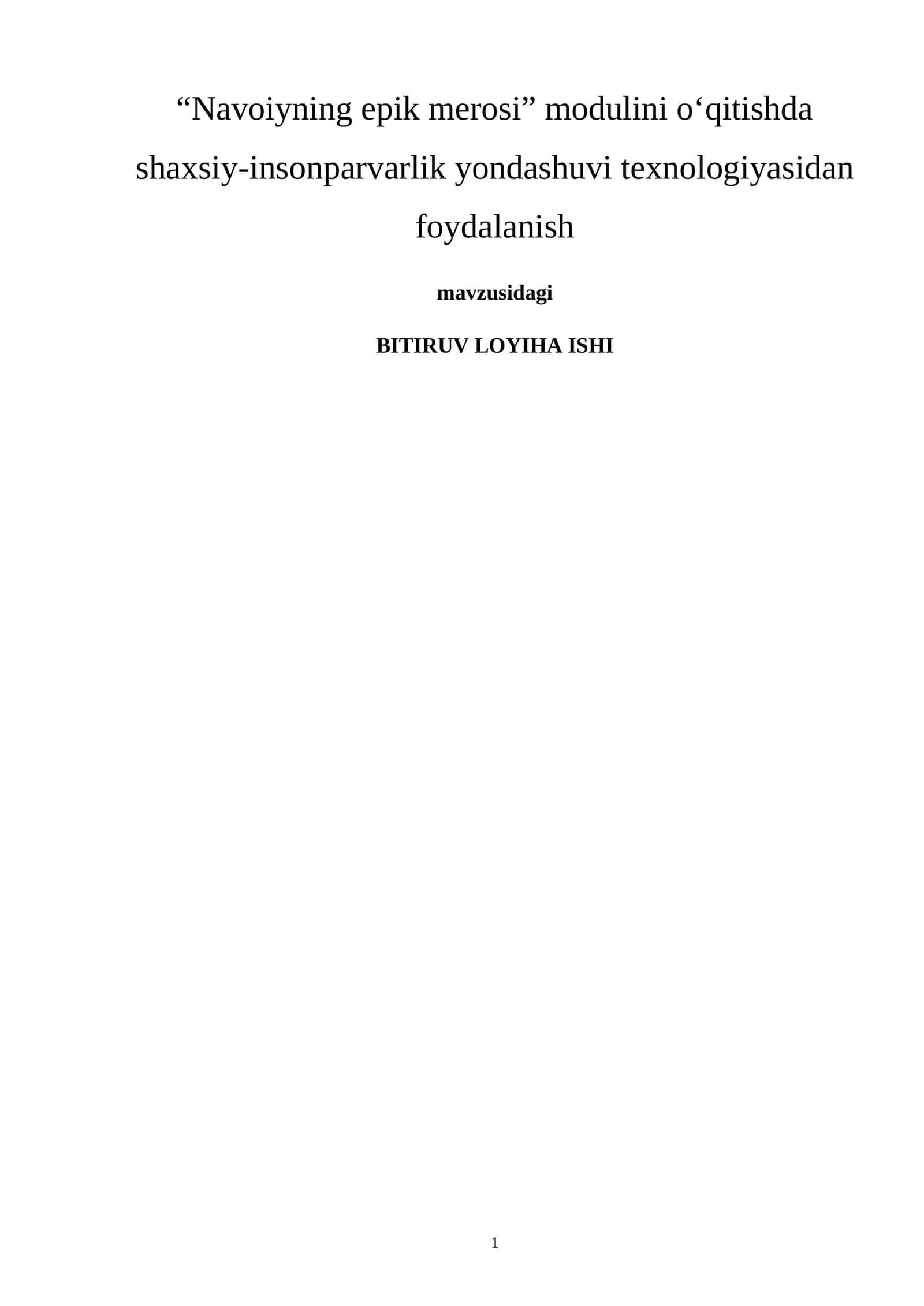 Navoiyning epik merosi” modulini o‘qitishda shaxsiy-insonparvarlik yondashuvi texnologiyasidan foydalanish 1