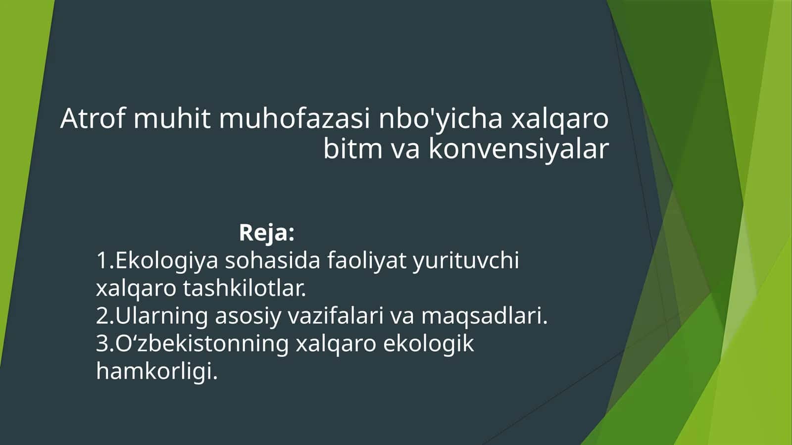 Atrof-muhit muhofazasi bo'yicha xalqaro bitimlar va konvensiyalar 1