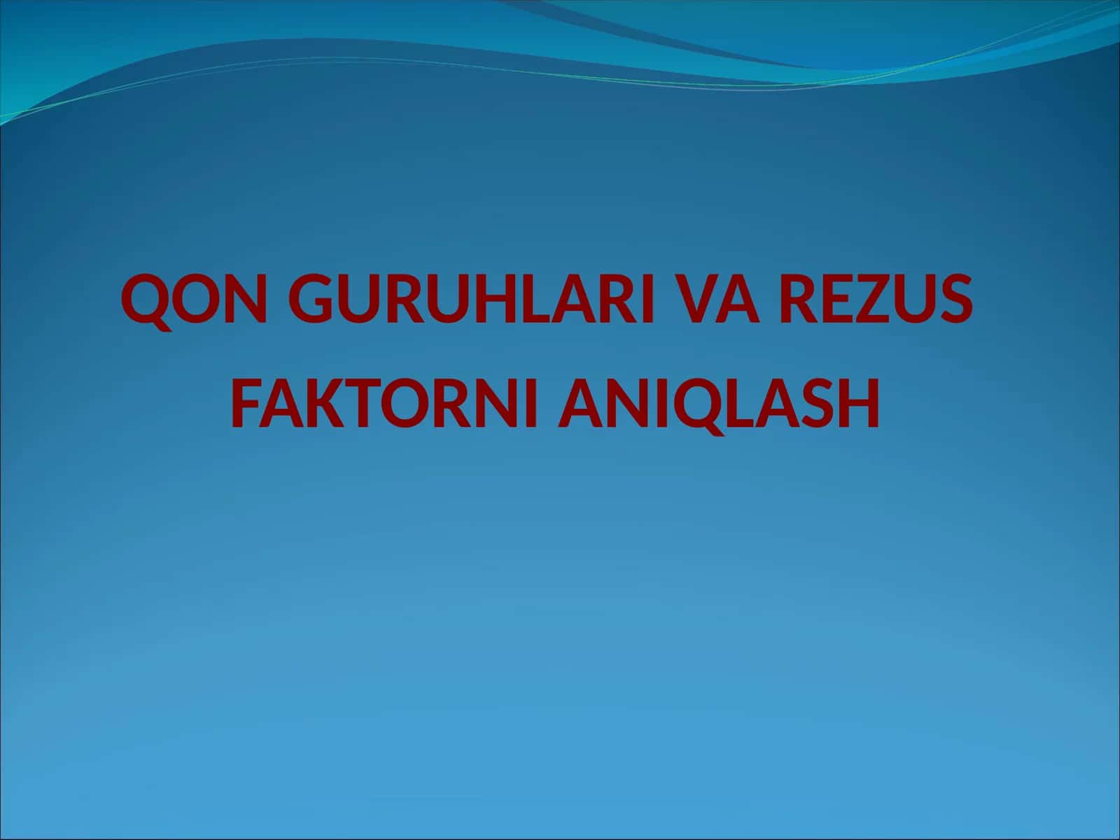 Qon guruhlari va rezus faktorni aniqlash 1