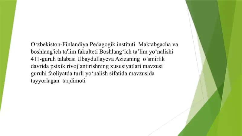 Oʻsmirlik davrida psixik rivojlantirishning xususiyatlari 1