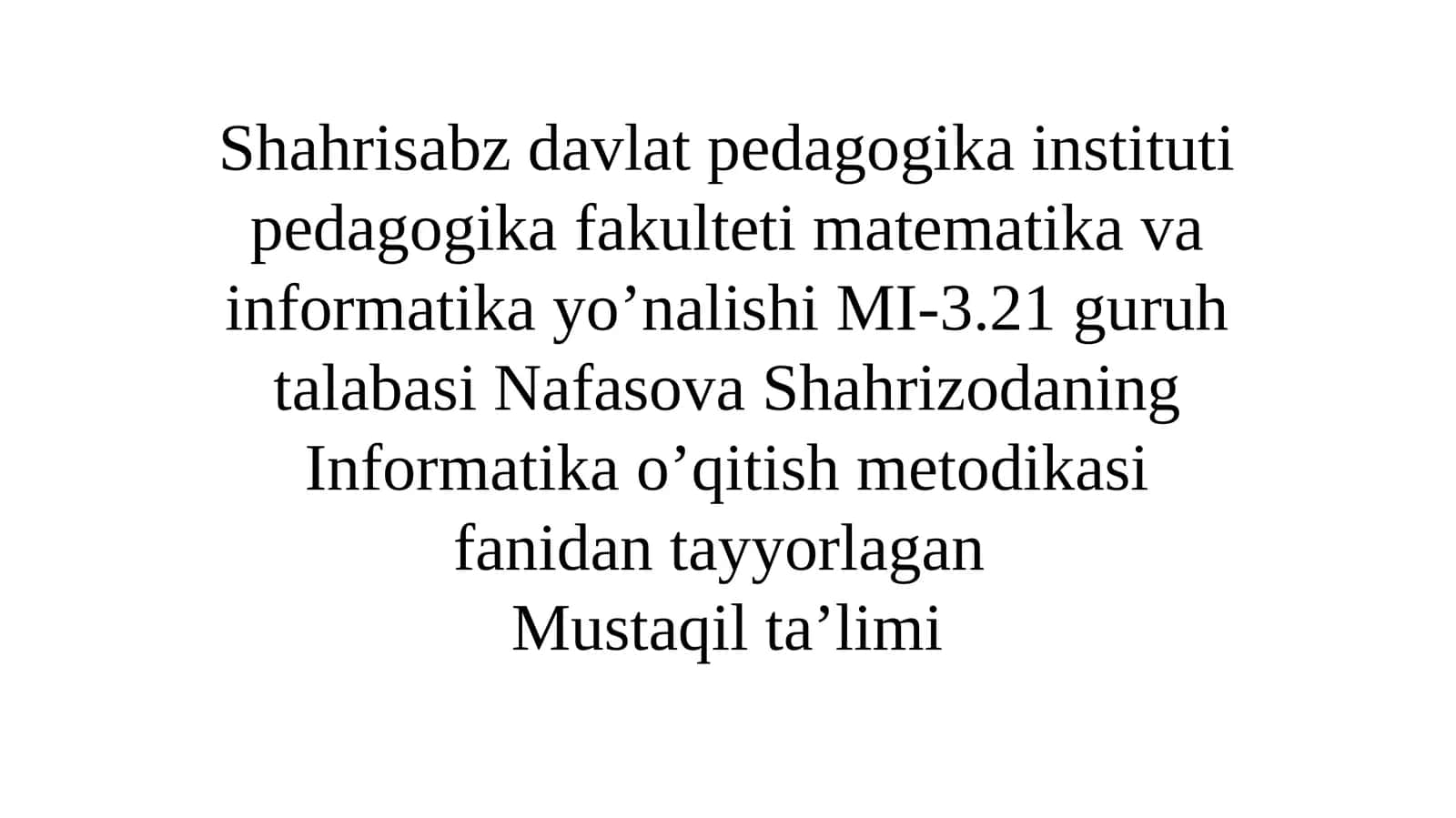 Informatika o'qitish metodikasi 1