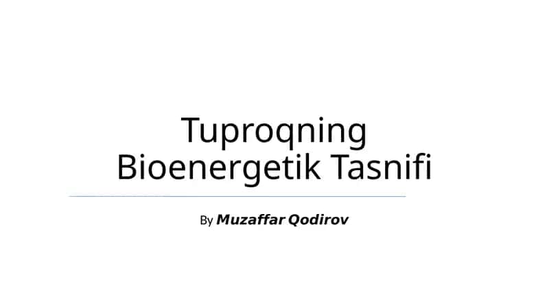 Tuproqning Bioenergetik Tasnifi 1