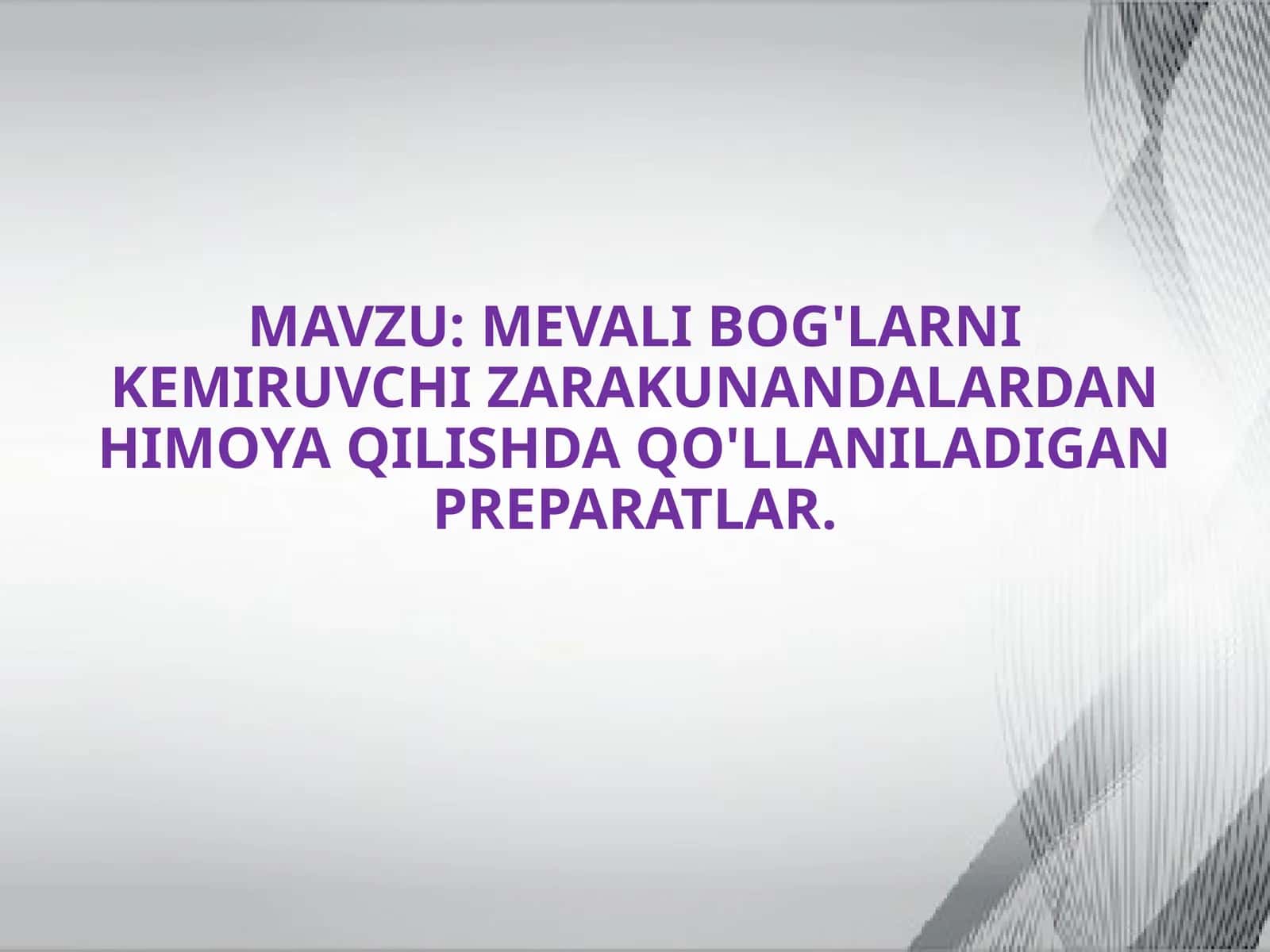 MEVALI BOG'LARNIKEMIRUVCHIZARAKUNANDALARDAN HIMOYA QILISHDA QO'LLANILADIGAN PREPARATLAR 1