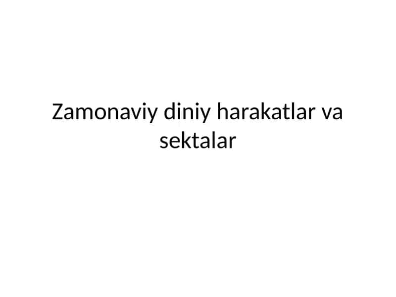 Zamonaviy diniy harakatlar va sektalar 1