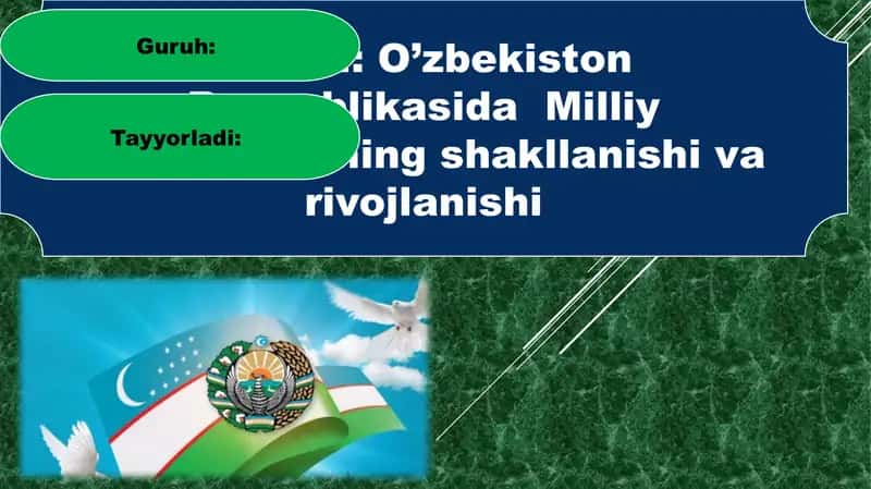 O’zbekiston Respublikasida Milliy davlatchilikning shakllanishi va rivojlanishi 1