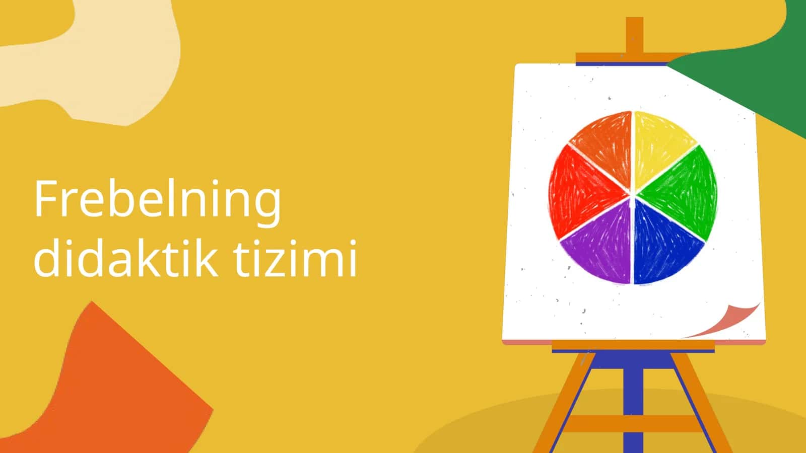 Frebelning didaktik tizimi 1