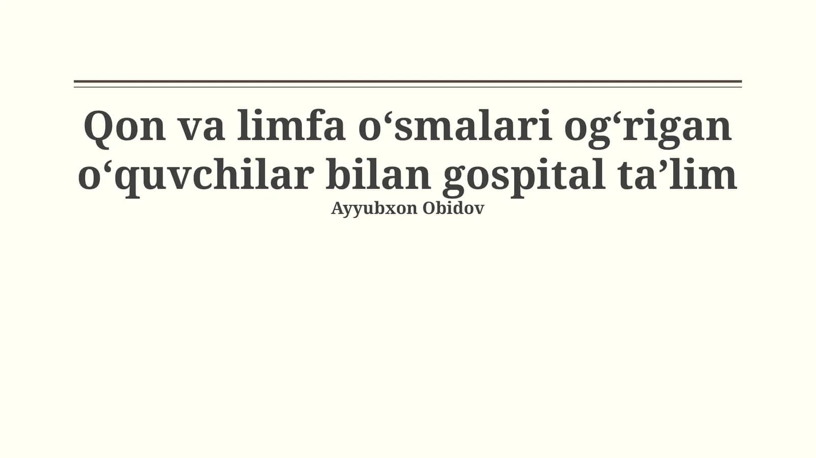 Qon va limfa oʻsmalari ogʻrigan oʻquvchilar bilan gospital taʼlim 1